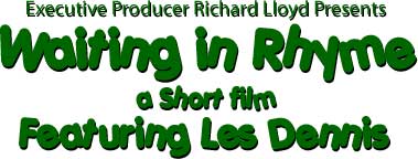 WAITING IN RHYME - a short film starring Les Dennis